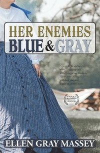 bokomslag Her Enemies, Blue & Gray