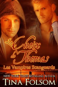 bokomslag Le choix de Thomas (Les Vampires Scanguards - Tome 8)