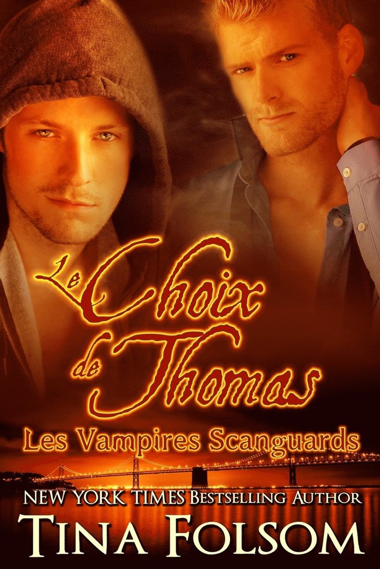 Le choix de Thomas (Les Vampires Scanguards - Tome 8) 1