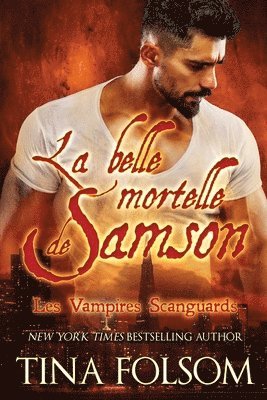 bokomslag belle mortelle de Samson (Les Vampires Scanguards - Tome 1)