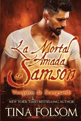 La Mortal Amada de Samson (Vampiros de Scanguards 1) 1