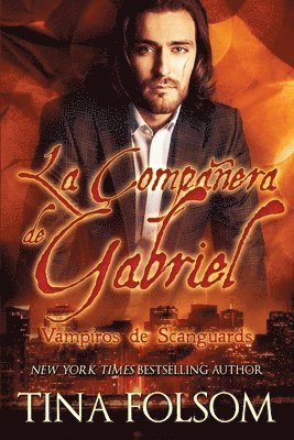 Tina Folsom, Tina, Folsom - Compañera de Gabriel (Vampiros de Scanguards 3), Häftad