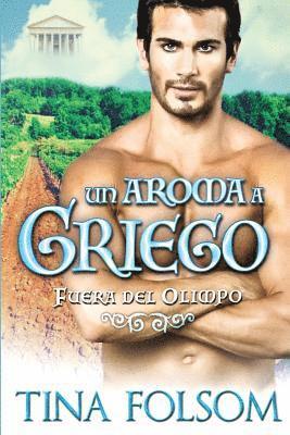 Un Aroma a Griego (Fuera del Olimpo 2) 1