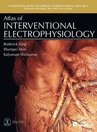 bokomslag Atlas of Interventional Electrophysiology, Volume 2