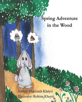 Hakimeh Kheyri - Spring Adventure in the Wood: bilingual (Persian / English), Häftad