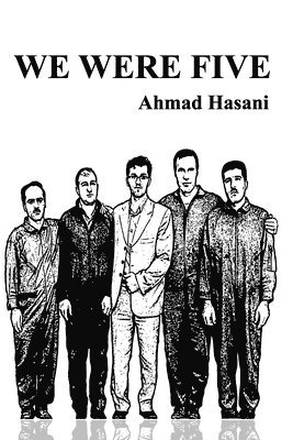 Ahmad Hasani - We were Five, Häftad