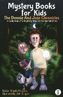 Mystery Books for Kids: The Donnie and Jose Chronicles; A Collection of 3 Mystery Mini Stories for Children