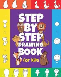 bokomslag The Step-by-Step Drawing Book for Kids