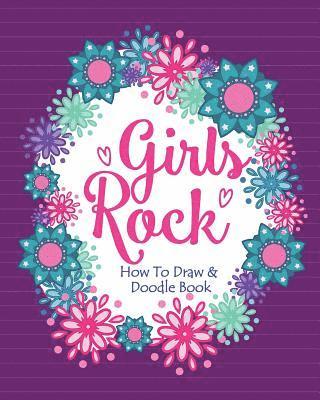 bokomslag Girls Rock! - How To Draw and Doodle Book