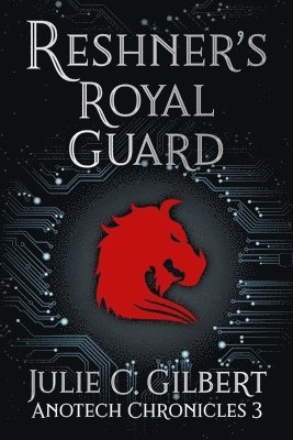 Julie C. Gilbert - Reshner's Royal Guard, Häftad