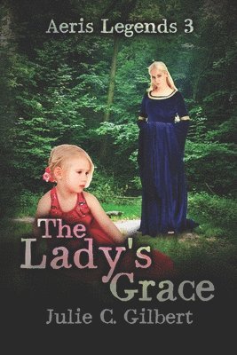 bokomslag The Lady's Grace