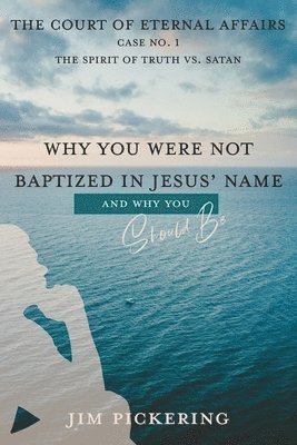 Why You Were Not Baptized in Jesus Name 1