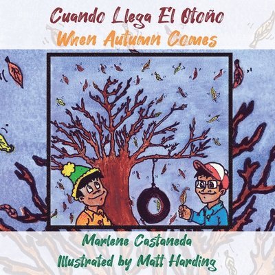 Marlene M Castaneda, Marlene M. Castaneda, M. Castaneda, Marlene - Cuando Llega El Otoño When Autumn Comes, Häftad