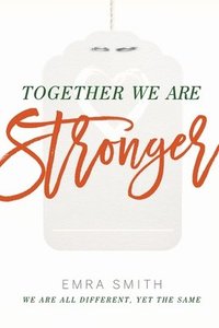 bokomslag Together We Are Stronger