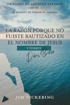 La Razn Porque No Fuiste Bautizado en el Nombre de Jesus 1