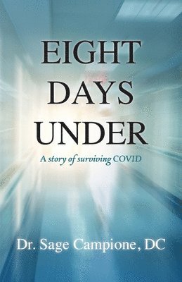 Sage Campione - Eight Days Under, Häftad