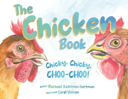 Rachael K Hartman, Rachael K. Hartman - Chicken Book, Häftad