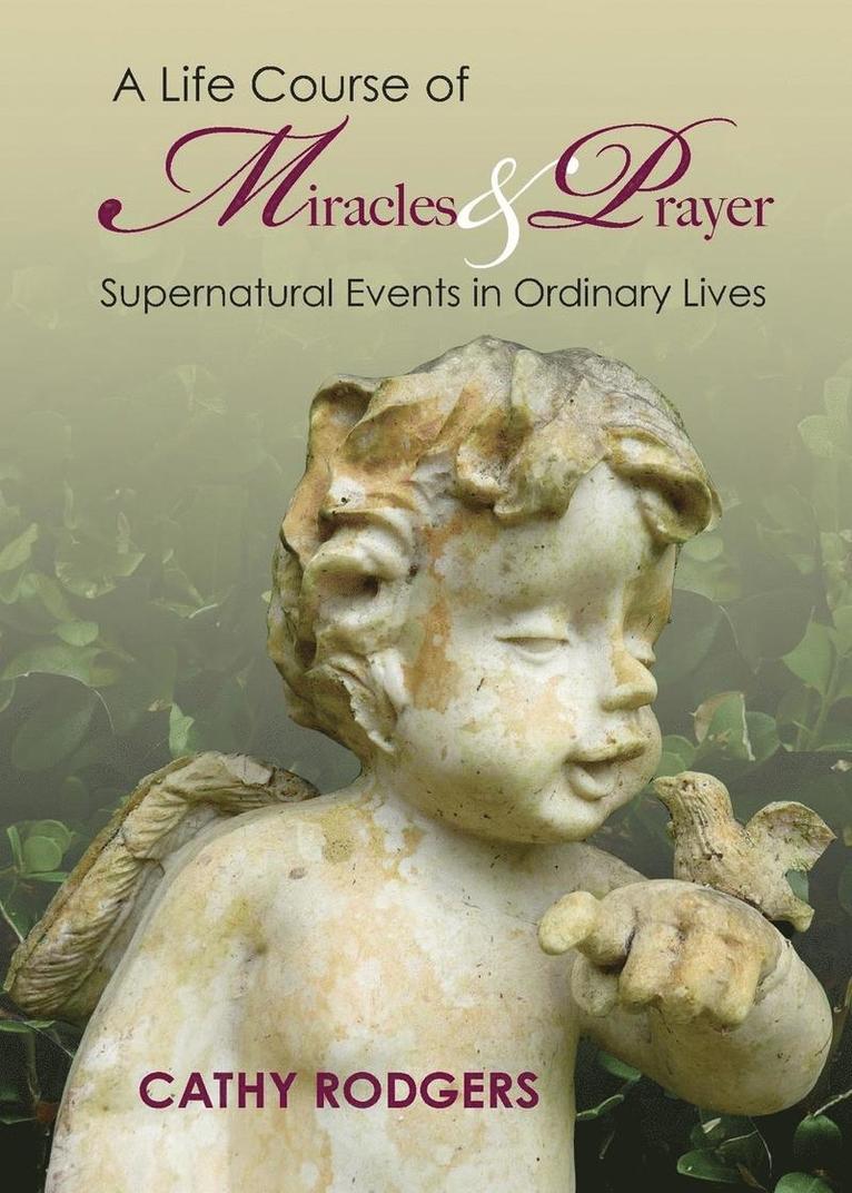 Life Course of Miracles and Prayer