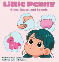 bokomslag Little Penny Gives, Saves, and Spends