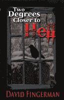 Two Degrees Closer to Hell