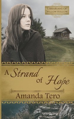 bokomslag A Strand of Hope: A Great Depression Young Adult Christian Fiction Novella