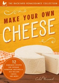bokomslag Make Your Own Cheese