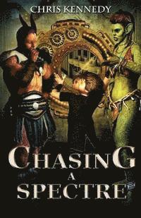 Chris Kennedy - Chasing a Spectre, Häftad