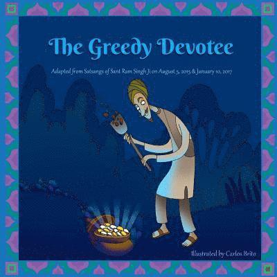 The Greedy Devotee 1