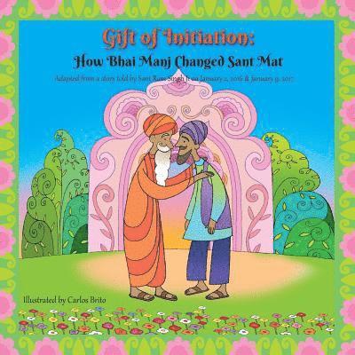 Harvey Rosenberg - Gift of Initiation: How Bhai Manj Changed Sant Mat, Häftad