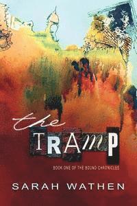 bokomslag The Tramp: Book One Of The Bound Chronicles