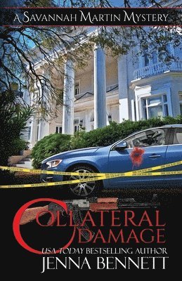 Jenna Bennett - Collateral Damage: A Savannah Martin Novel, Häftad