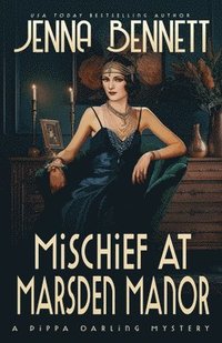 bokomslag Mischief at Marsden Manor: A 1920s Murder Mystery