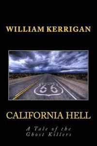 bokomslag California Hell: A Tale of the Ghost Killers