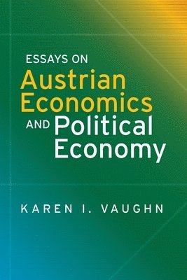 bokomslag Essays on Austrian Economics and Political Economy