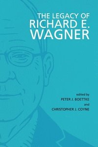 bokomslag The Legacy of Richard E. Wagner