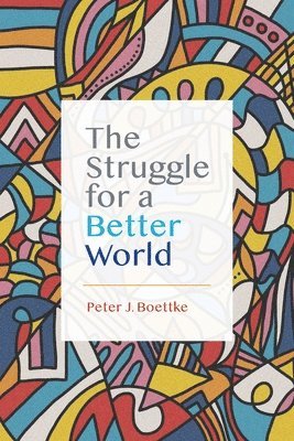 bokomslag The Struggle for a Better World