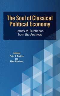 bokomslag The Soul of Classical Political Economy