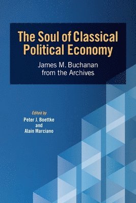 The Soul of Classical Political Economy 1