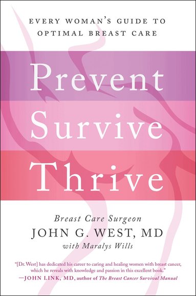 John G. West, Maralys Wills - Prevent, Survive, Thrive, Inbunden