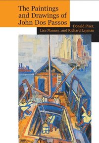 bokomslag The Paintings and Drawings of John Dos Passos: A Collection and Study