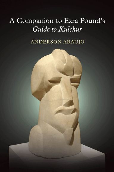 Anderson Araujo - Companion to Ezra Pound's Guide to Kulchur, Inbunden