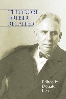 Theodore Dreiser Recalled 1