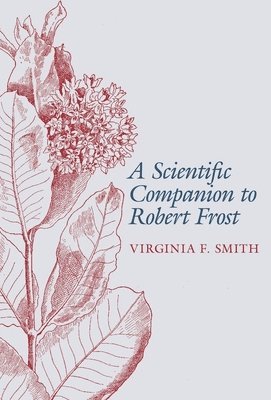 A Scientific Companion to Robert Frost 1