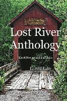 bokomslag Lost River Anthology: Short Stories and Tall Tales