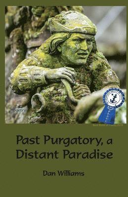 Dan Williams - Past Purgatory, a Distant Paradise, Häftad