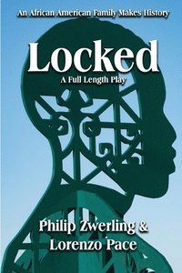 bokomslag Locked: A Full-Length Play in Two Acts