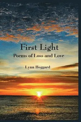 Lynn Hoggard - First Light, Häftad. Tillgänglighet: Lägg i varukorg
