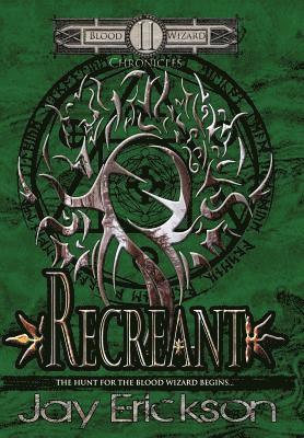 Jay Erickson - Recreant, Inbunden