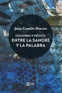 bokomslag Colombia y México