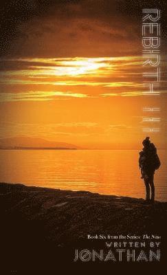 Jonathan - Rebirth III (The Nine Series, Book 6), Inbunden